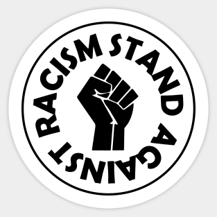 Stand Against Racism Sticker